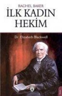 Produktbild: Ilk Kadin Hekim - Dr. Elizabeth Blackwell