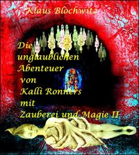 Produktbild: Die unglaublichen Abenteuer von Kalli Ronners mit Zauberei und Magie II