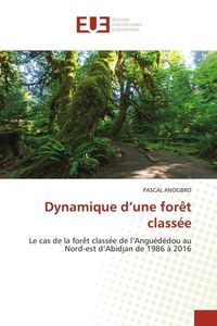 Produktbild: Dynamique d'une for&ecirc;t class&eacute;e