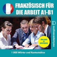 Produktbild: Franz&ouml;sisch f&uuml;r die Arbeit A1-B1