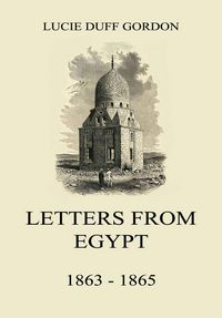 Produktbild: Letters From Egypt, 1863 - 1865