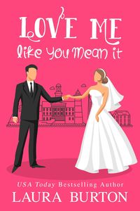 Produktbild: Love Me Like You Mean It (Be My Fake Fiance, #1)