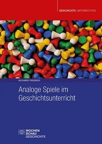 Produktbild: Analoge Spiele im Geschichtsunterricht