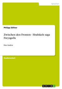 Produktbild: Zwischen den Fronten - Hrafnkels saga Freysgo&eth;a