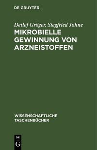 Produktbild: Mikrobielle Gewinnung von Arzneistoffen