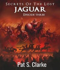 Produktbild: Secrets of the Lost Jaguar Episode 3