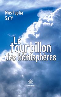 Produktbild: Mustapha Sa&iuml;f: Tourbillon des h&eacute;misph&egrave;res
