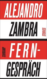Bild vom Artikel Ferngespräch vom Autor Alejandro Zambra