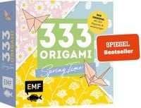 333 Origami – Spring Time – Zauberschöne Papiere falten für Frühling & Ostern