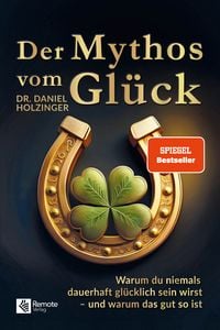 Produktbild: Der Mythos vom Gl&uuml;ck