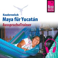 Produktbild: Reise Know-How Kauderwelsch AusspracheTrainer Maya für Yucatán