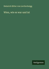 Produktbild: Wien, wie es war und ist