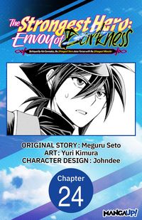 Produktbild: The Strongest Hero: Envoy of Darkness -Betrayed by His Comrades, the Strongest Hero Joins Forces with the Strongest Monster- #024