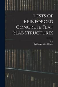 Produktbild: Tests of Reinforced Concrete Flat Slab Structures
