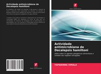 Produktbild: Actividade antimicrobiana de Decalepsis hamiltoni