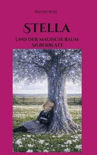 Produktbild: Stella und der magische Baum Silberblatt