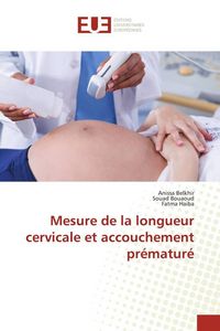 Produktbild: Mesure de la longueur cervicale et accouchement pr&eacute;matur&eacute;