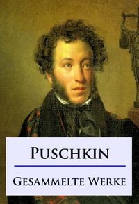 Produktbild: Alexander Puschkin - Gesammelte Werke