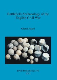 Produktbild: Battlefield Archaeology of the English Civil War