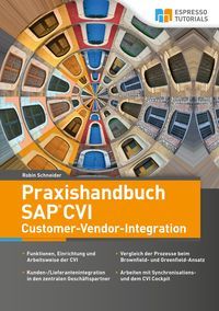 Bild vom Artikel Praxishandbuch SAP CVI Customer-Vendor-Integration vom Autor Robin Schneider