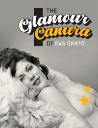 Produktbild: The Glamour Camera of Eva Grant