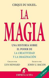 Produktbild: La Magia: Una Historia Sobre el Poder de la Creatividad y la Imaginacion