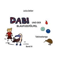Produktbild: Dabi und der Blaufusst&ouml;lpel - Takiwatanga - Band III