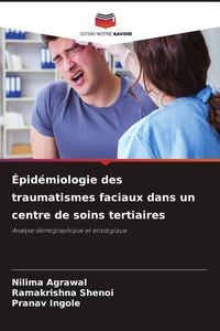 Produktbild: &Eacute;pid&eacute;miologie des traumatismes faciaux dans un centre de soins tertiaires