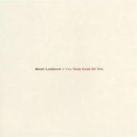 Produktbild: Lanegan, M: I'll Take Care Of You