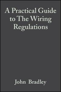 Produktbild: A Practical Guide to The Wiring Regulations
