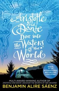 Bild vom Artikel Aristotle and Dante Dive Into the Waters of the World vom Autor Benjamin Alire Sáenz