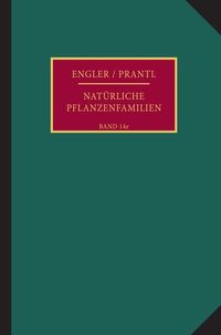 Produktbild: Die nat&uuml;rlichen Pflanzenfamilien nebst ihren Gattungen und wichtigeren Arten, insbesondere den Nutzpflanzen.