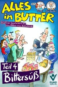 Produktbild: Alles in Butter, Teil 4: Bitters&uuml;&szlig;