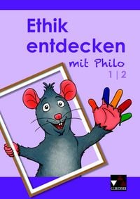 Produktbild: Ethik entdecken mit Philo / Ethik entdecken 1/2