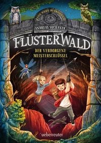 Produktbild: Fl&uuml;sterwald - Eine neue Bedrohung. Der verborgene Meisterschl&uuml;ssel. (Fl&uuml;sterwald, Staffel II, Bd. 1)