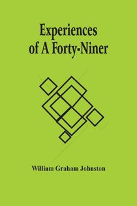 Produktbild: Experiences Of A Forty-Niner