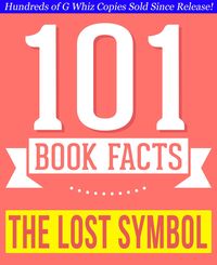 Bild vom Artikel The Lost Symbol - 101 Amazing Facts You Didn't Know (101BookFacts.com) vom Autor G. Whiz