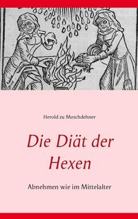 Produktbild: Die Di&auml;t der Hexen