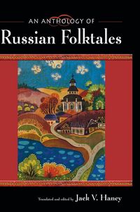 Produktbild: An Anthology of Russian Folktales