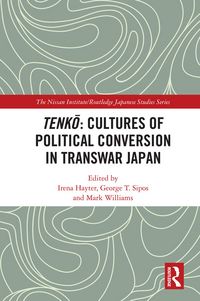 Produktbild: Tenko: Cultures of Political Conversion in Transwar Japan
