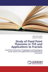 Produktbild: Study of Fixed Point Theorems in TVS and Applications to Fractals
