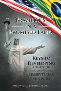 Bild vom Artikel Brazilians in a Promised Land vom Autor Jorge William De Castro Abdala