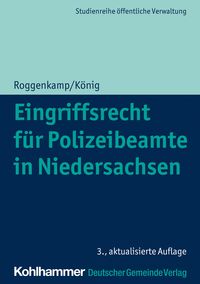 Bild vom Artikel Eingriffsrecht für Polizeibeamte in Niedersachsen vom Autor Jan Roggenkamp