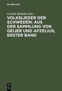 Produktbild: Volkslieder der Schweden: aus der Sammlung von Geijer und Afzelius, erster Band