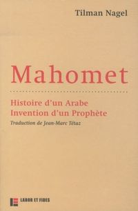 Produktbild: Mahomet : histoire d'un Arabe, invention d'un proph&egrave;te