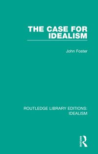 Bild vom Artikel The Case for Idealism vom Autor John Foster