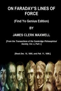 Produktbild: On Faraday's Lines Of Force (find Yo Genius Edition) By James Clerk Maxwell