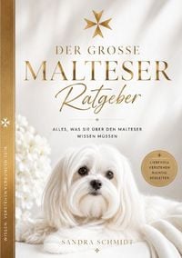Produktbild: Der gro&szlig;e Malteser-Ratgeber