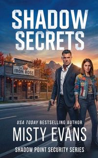 Produktbild: Shadow Secrets, Shadow Point Security Romantic Suspense Series, Book 4