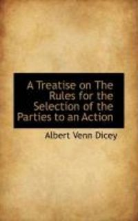 Produktbild: A Treatise on the Rules for the Selection of the Parties to an Action